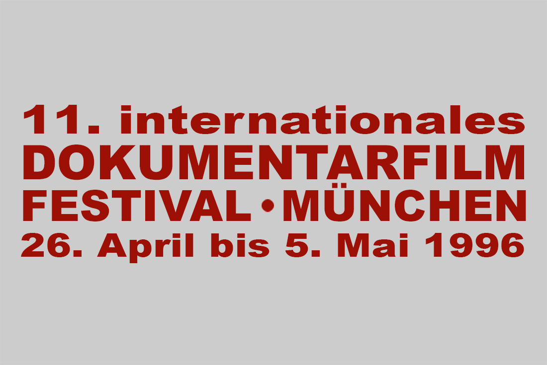 Burkhard von Harder | YOU CAN'T PUSH BACK THE RIVER | INT. DOC. FILMFESTIVAL MUNICH, 1996